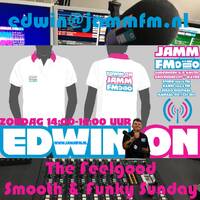 JammFm 14-1-2018 " EDWIN ON " Feelgood JAMM ON Sunday @ Jamm Fm by Edwin van Brakel ( JammFm )