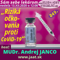 Sám sebe lekárom 249 - 2020-12-13 „Riziká očkovania proti CoViD-19“ by Slobodný Vysielač