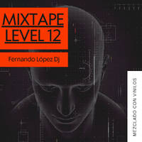 Mixtape Level 12 by Fernando López Dj