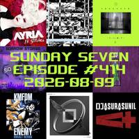 DJ AsuraSunil's Sunday Seven Mixshow #414 - 20260809 by AsuraSunil