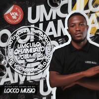Umculo oHambayo Vol 16 (mixed by Locco Musiq) by Locco Musiq