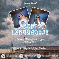 Body Language#8 (Welcoming Festive Season X Zoe's Birthday Mix ) by Mthuthuzeli Thomo
