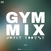 GYM MIX 020 by Blaqrose Supreme