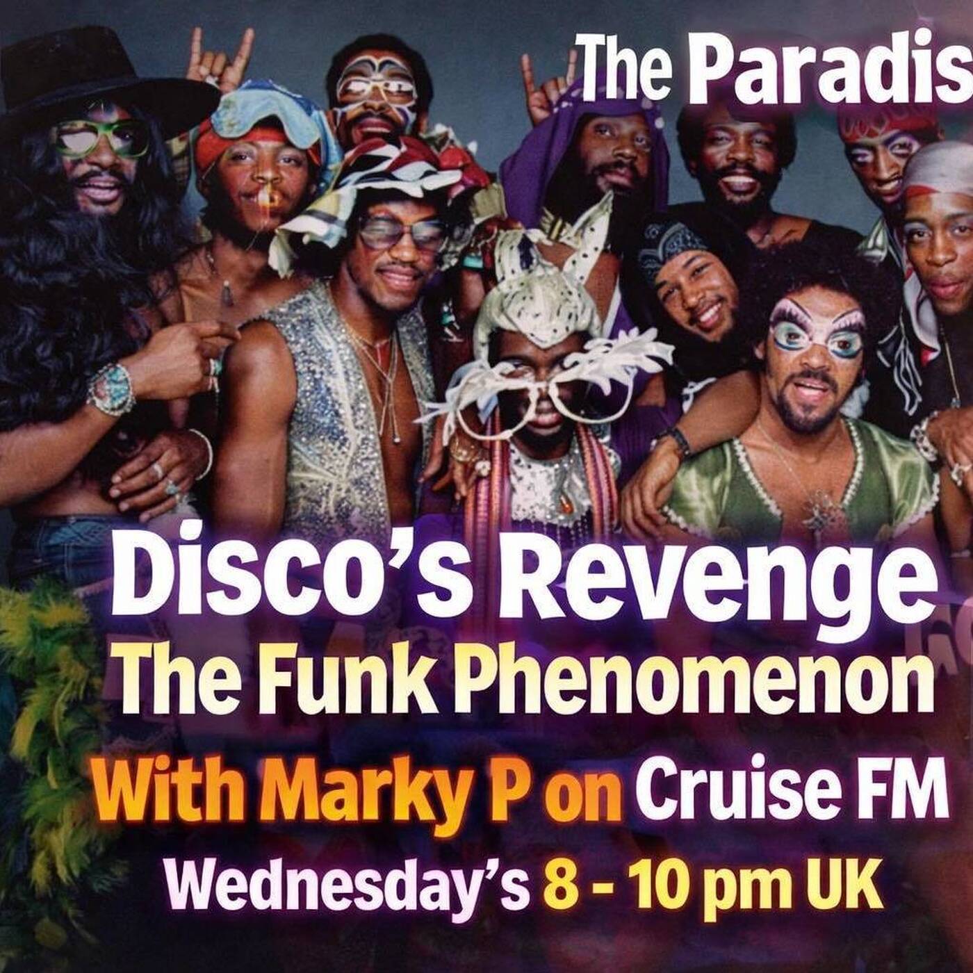 Paradise Sessions Six 97 - Disco's Revenge - Nothing but the funk and DJ Allan’s Awesome 4Some . With Marky P - Cruise FM  - 4th March 2026