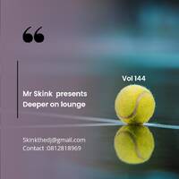 - Mr Skink Prsnts-Deeper On Lounge vol 144 by Paul Mr-Skink Seboa