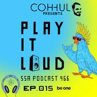 Scientific Sound Asia Radio Podcast 466 is Coh-huls' 'Play It Loud' 15. by Scientific Sound Asia Radio