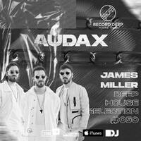 Deep House Selection 050: Audax by djsets4u