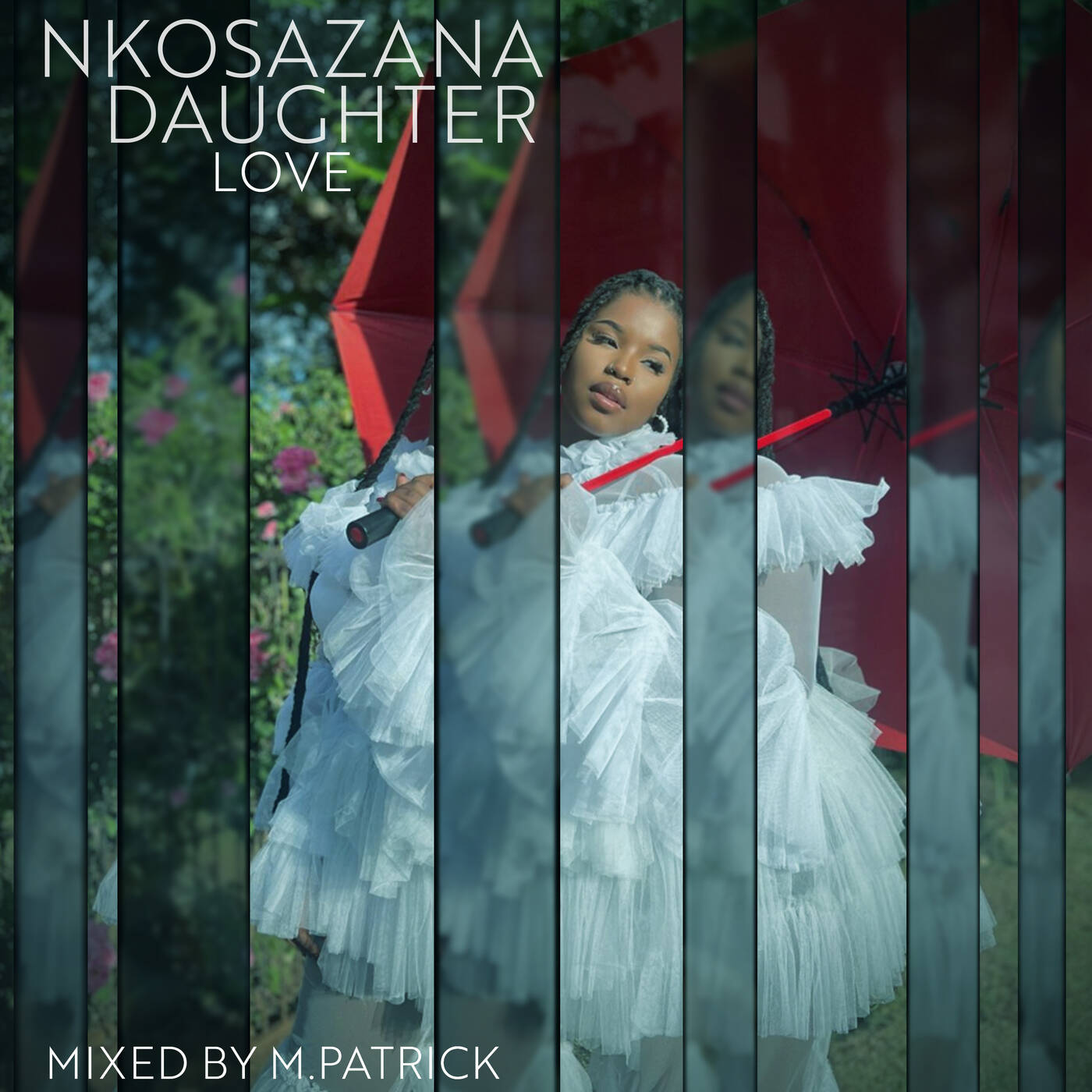 Nkosazana Daughter Love mixed by M.Patrick