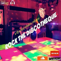 Rock The Discotheque Main by DJ Colin Roberts