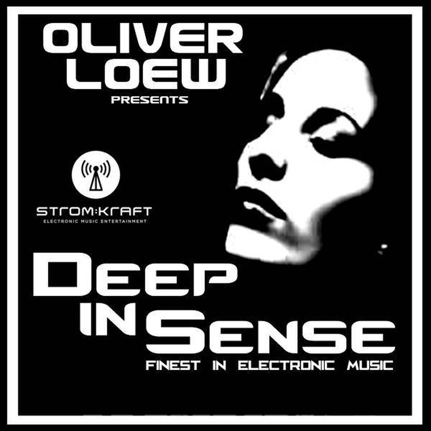 Oliver Loew - Deep In Sense (Oriental Special) @  Stromkraft Radio 01.05.2018 episode artwork