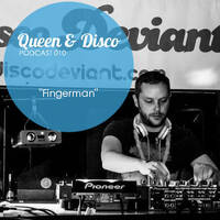 Queen & Disco ¦ Podcast 010 - Fingerman by Queen & Disco