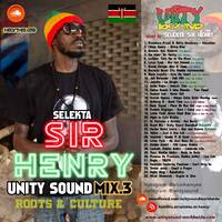 Selekta Sir Henry - Unity Sound Mix 3 - Roots And Culture - Jan 2022 by Selekta Sir Henry