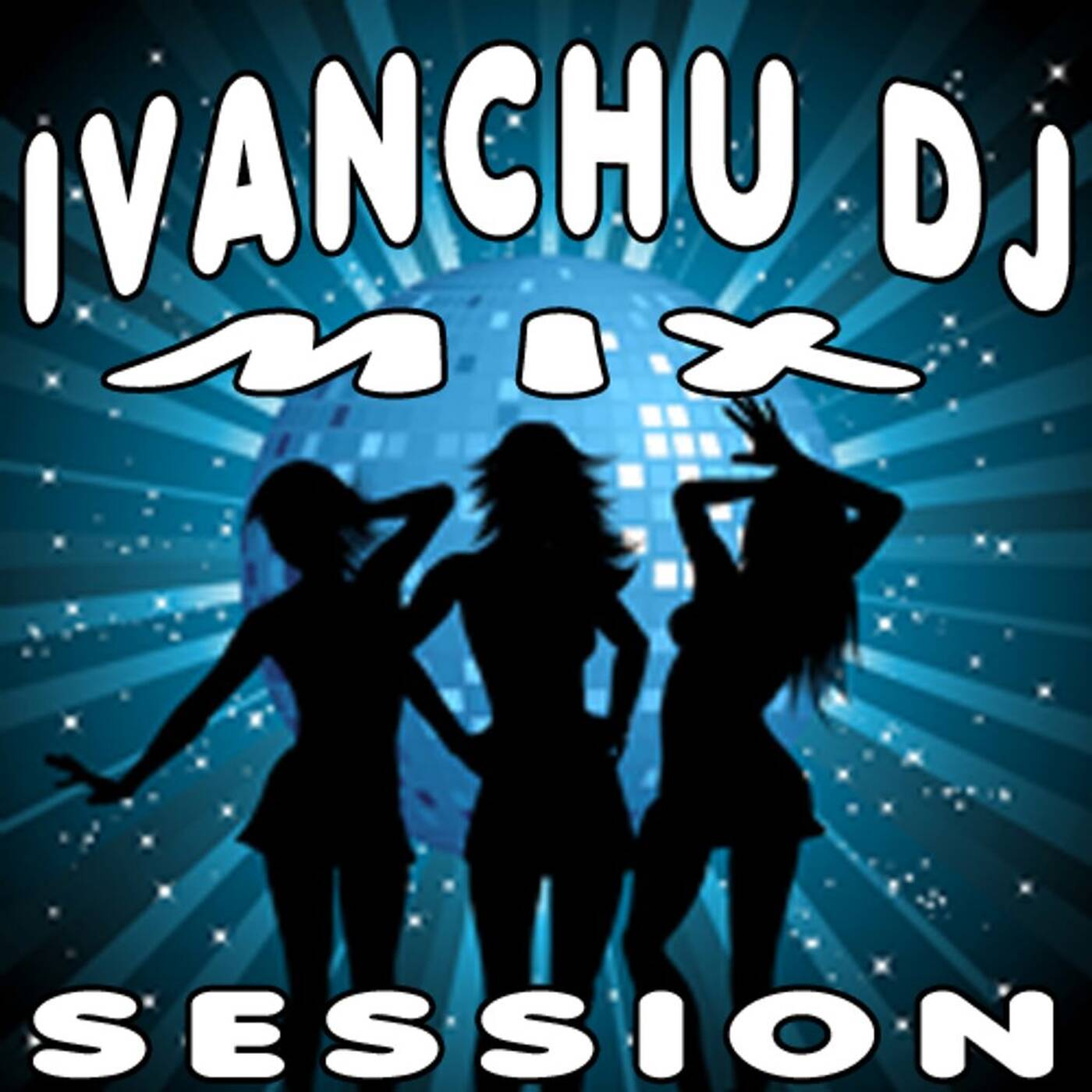 IVANCHU MIX SESSION @ IVANCHU DJ episode artwork