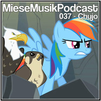 MieseMusik Podcast 037 - Chujo by MieseMusik