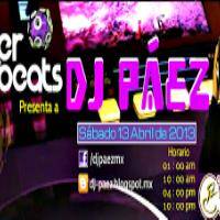 20130413 Set 2 - Dj Páez by djpaezmx