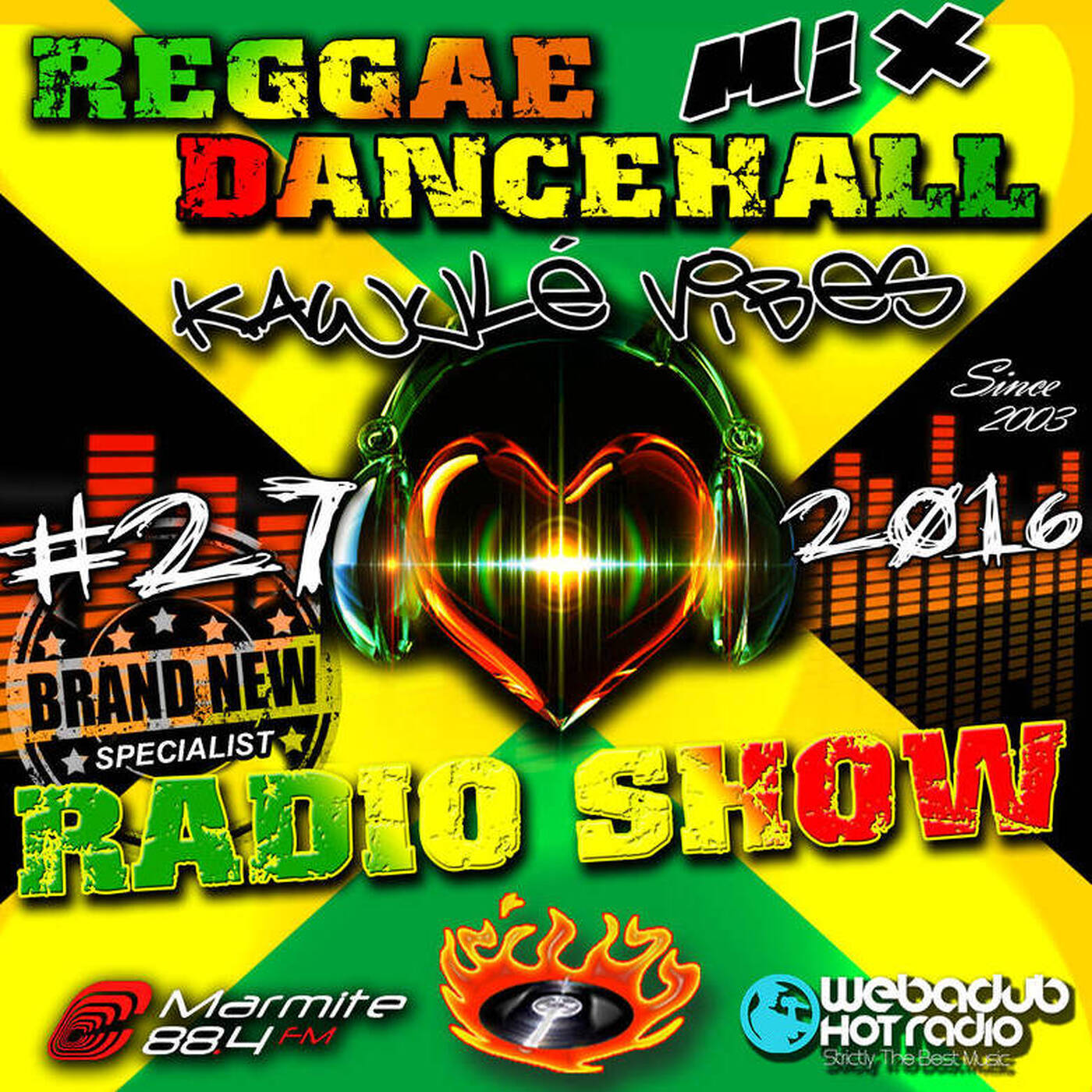 30.07.2016 Reggae Dancehall Kawulé vibes Radio Show #27-2016
