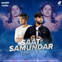 Saat Samundar (Circuit Mix) - Xylo Rik &amp; DJ Saandip by All Indian DJs Drive
