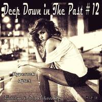 Deep Down in The Past # 12 [DeepHouse Rock] by Dj Hyperock
