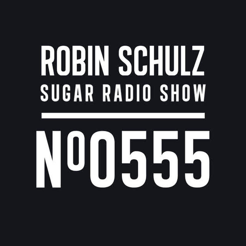 Robin Schulz - Sugar Radio 555