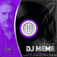 The House Of DJ Meme (Soulful House Essentials | Vol. 2) by Steven DeVois