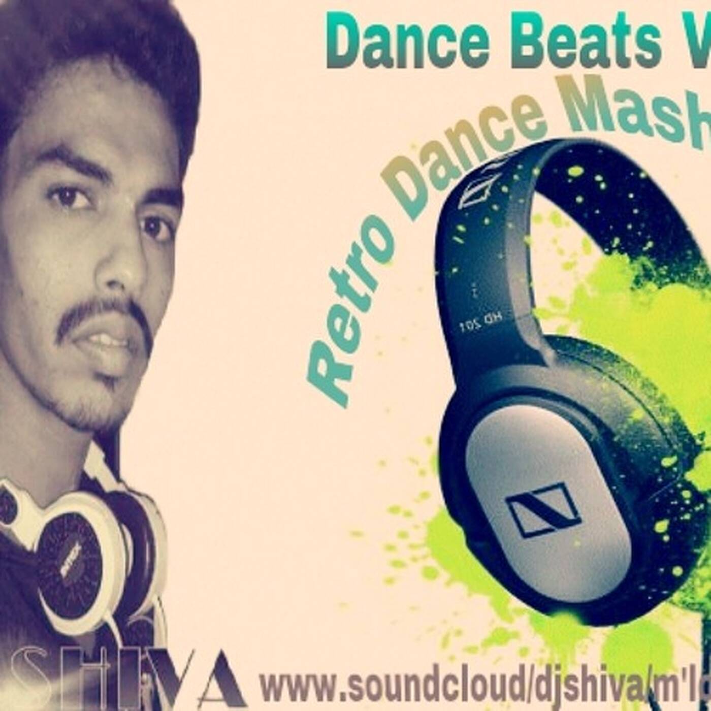 DJ SHIVA - Dance Beats Vol.1 - Retro Dance Mashup episode artwork