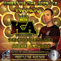 Freestyle Time Podcast  EP28 T2 (FRANCHO - K OF A) by FREESTYLE TIME