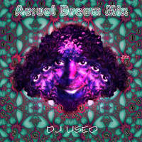 DJ Useo-Actual Dream Mix by DJ Konrad Useo
