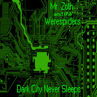 Mr. Zoth and the Werespiders - Flyby by Mr. Zoth