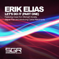 Erik Elias - Let's Do It (Erik Elias & Carlos Nascimento Mix) by SoundGroove Records
