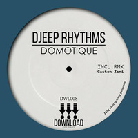 Djeep Rhythms - Domotique (Gaston Zani Remix)[Download Records] by Gaston Zani