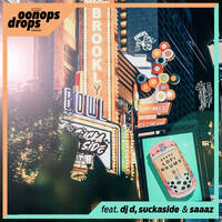 Oonops Drops - Playin' Yaself by Brooklyn Radio