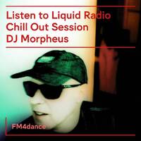 FM4 Liquid Radio - DJ Morpheus Chill Out Session January 2025 by djsets4u