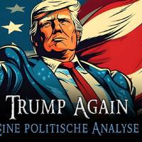 Trump Again - eine politische Analyse (Frank Stoner) by NuoFlix