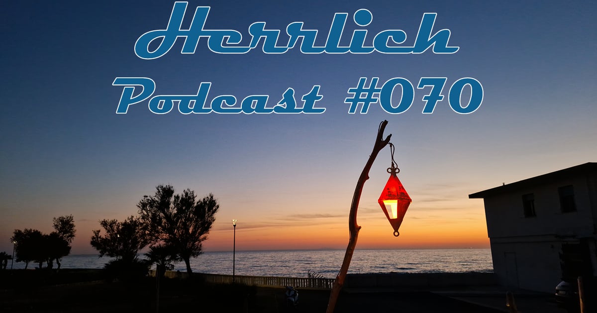 Luke - Herrlich Podcast #070