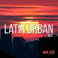 Latin Urban Mix Vol. 03 by DJ GIAN