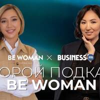 BeWoman: Наубайханадан бастап, табысқа апарар жол by BUSINESS FM