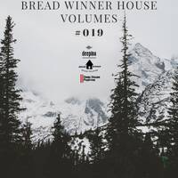 Bread Winner House Volumes #019 (Guest Mix By Mavusana Sounds) by Mesh Lartosh
