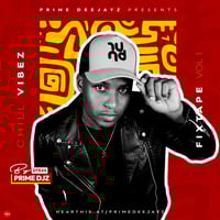 Chill Vibez Fixtape Vol 1 - Deejay Dtexx (Prime Deejayz) by primedeejayz