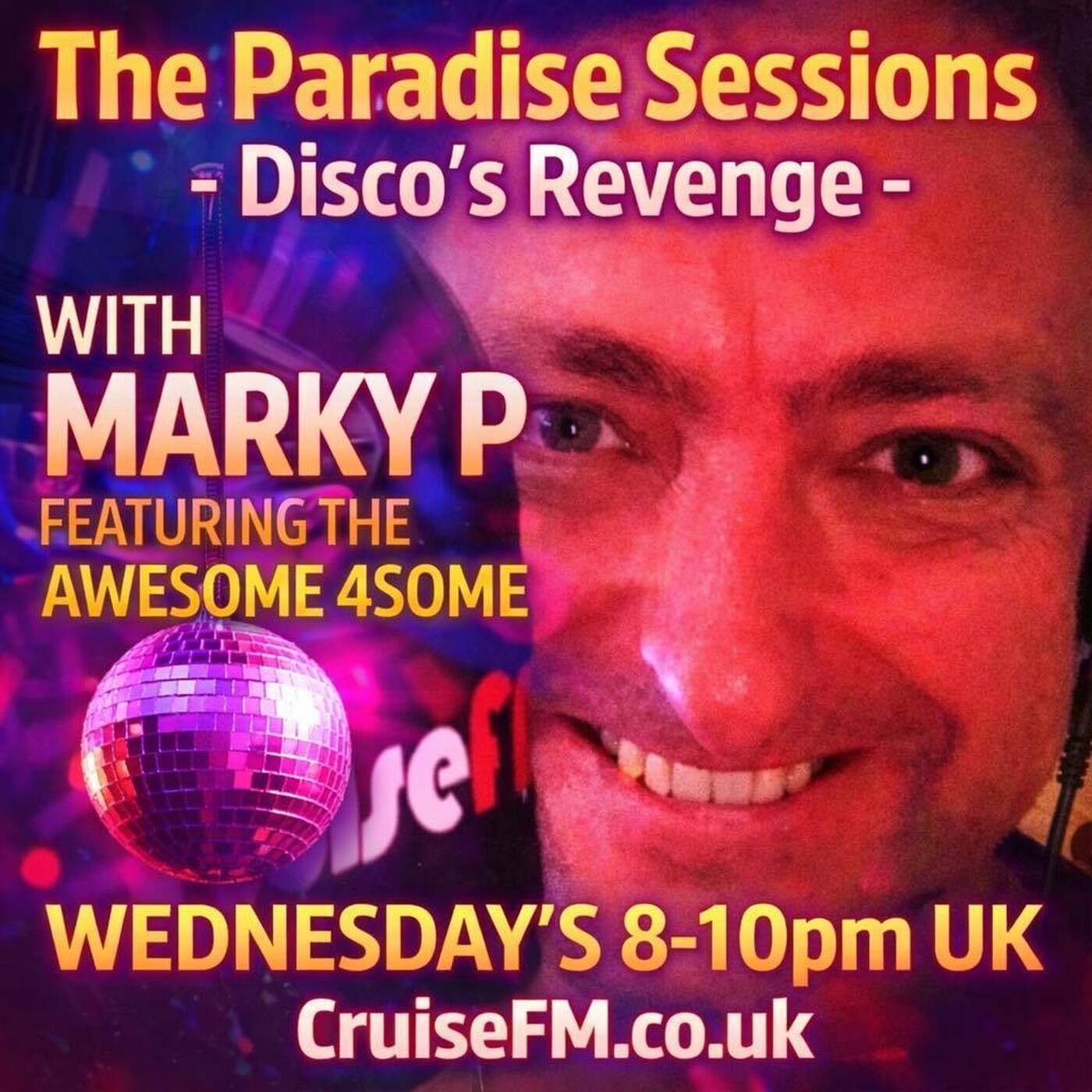Paradise Sessions Six 99 - Disco's Revenge - Stars on 45’s featuring DJ Allan’s Awesome 4Some . With Marky P - Cruise FM  - 18th March 2026