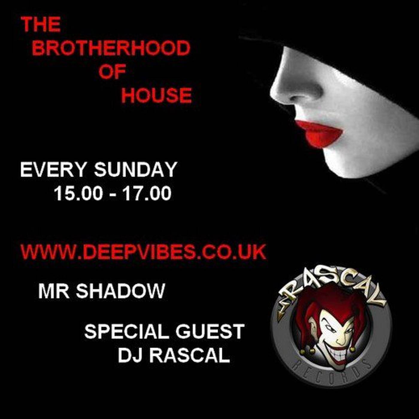 The Brotherhood Of House Deepvibes Show 53 Ft Mr Shadow & Dj Rascal episode artwork