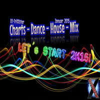 Charts-Dance-House-Mix Januar 2015 by TriXXster94