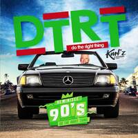 KARL'Z L'INÉVITABLE_DTRT ' REMINISCE4OLDSCHOOL "do the right thing" by KARL'Z L'INÉVITABLE