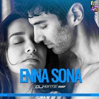 Enna Sona – OK Jaanu | DJ Montz | Mashup | by DJ MONTZ