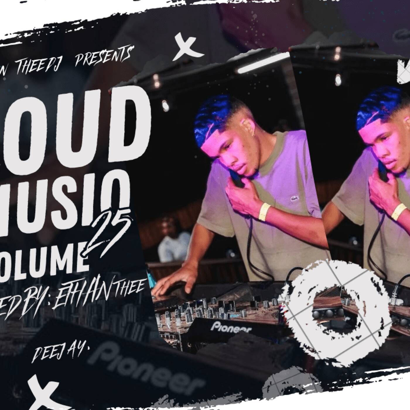 LoudMusiQ Vol.25 Mixed By Ethan TheeDJ