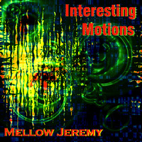 Mellow Jeremy - Perceptions of an Inner Glimpse by Mellow Jeremy