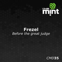 [CMD35] Frezel - Before the Great Judge&quot; Ep
