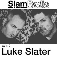 #SlamRadio - 112 - Luke Slater by TeknoBoX
