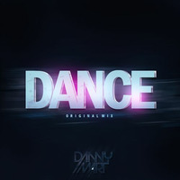 Danny Mart - Dance (Original Mix) OUT NOW!! by Danny Mart