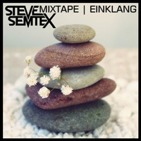 Steve Semtex Mixtape | Einklang by Steve Semtex