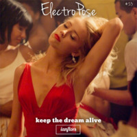 ElectroPose (deep house) #53 BY Ianflors by IANFLORS (keep the dream alive)